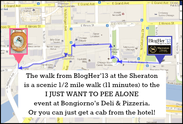 Walk from Sheraton Chicago BlogHer13 to Bongiornos for the I JUST WANT TO PEE ALONE event