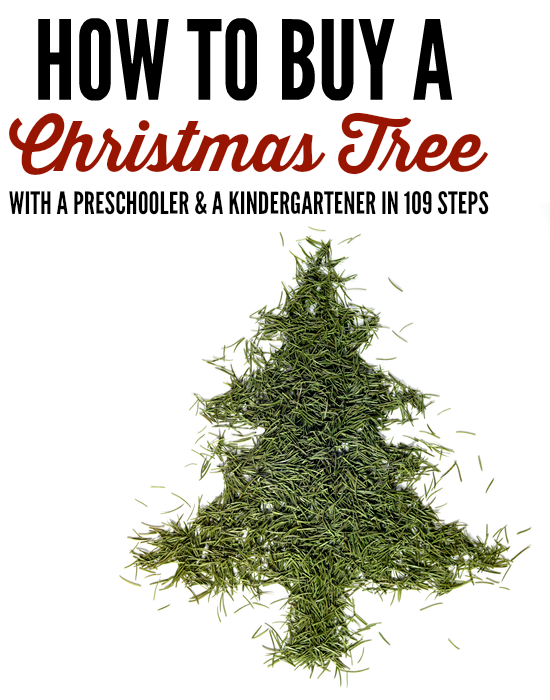 How to buy a Christmas tree with a preschooler and a kindergartener in 109 easy steps by @letmestart is a funny and relatable journey for any mom or dad who has taken young children to choose a Christmas tree! | holiday humor and funny lists