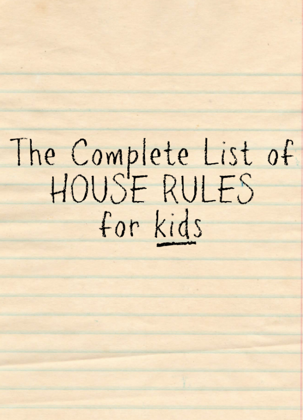 House Rules for Kids by @letmestart | The complete list of house rules for kids to hang in your kitchen.