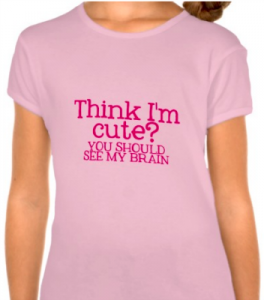 Think Im Cute You should see my brain TEE for KIDS by Kim Bongiorno