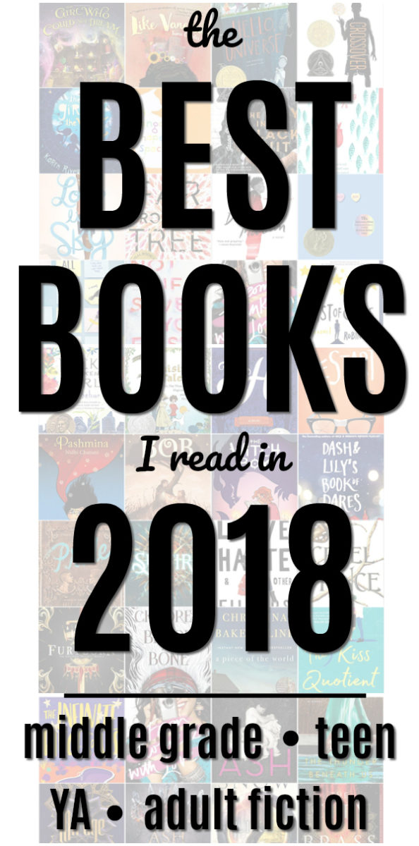 2018's greatest reads, including realistic fiction, fantasy, sci-fi, and romance from middle grade to teen, young adult books, and adult fiction. The best books of 2018 as chosen by an avid reader who read them all--plus a couple suggestions by her middle schoolers! | A holiday gift guide for anyone looking for great books for their kids, teens, friends, and family! | for book lovers by @letmestart