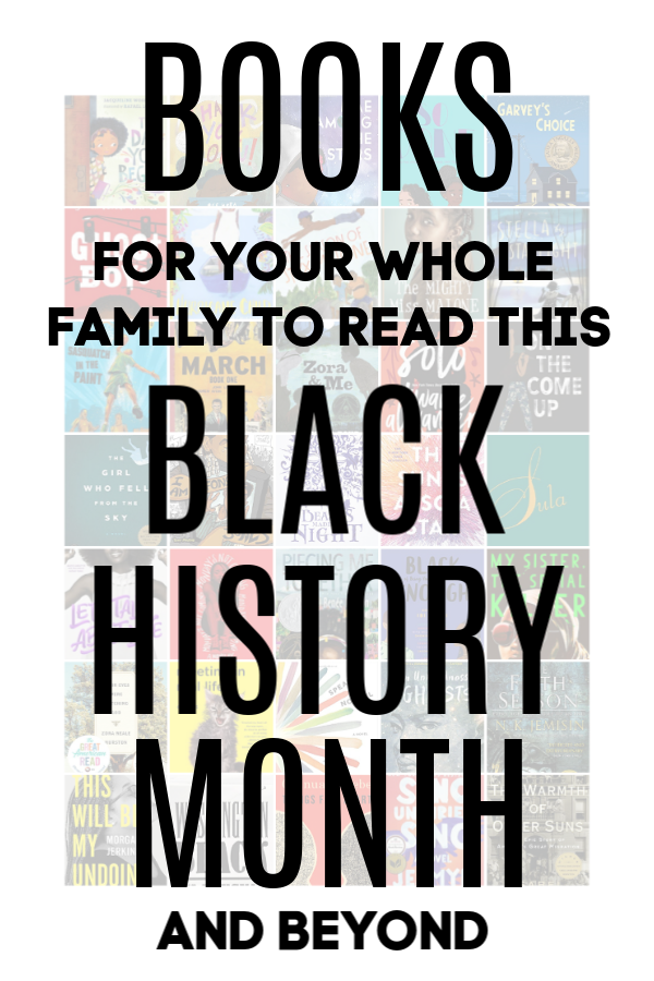 Books for Your Whole Family to Read This Black History Month and Beyond by @letmestart