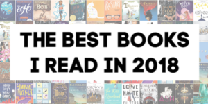 The Best Books of 2018: A Book List by @letmestart | The best books I read for ages 8-12, teen, young adult, and up.