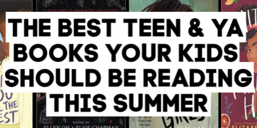 The Best Teen and YA Books Your Kids Should Be Reading list by Kim Bongiorno